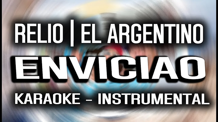 Enviciao - RELIO | EL Argentino (KARAOKE - INSTRUMENTAL)