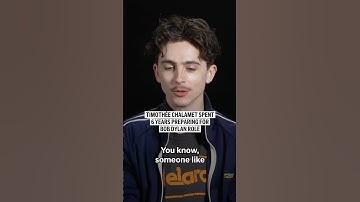 Timothée Chalamet spent 6 years preparing for Bob Dylan role