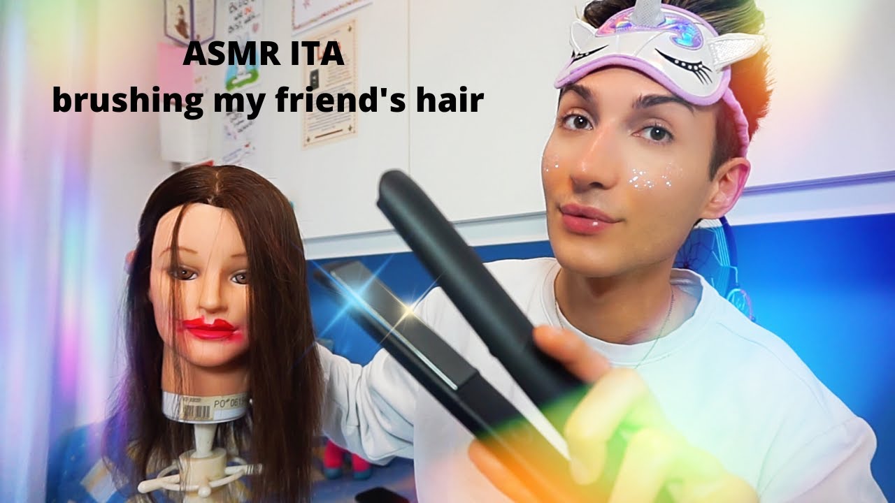 ASMR ITA - Coccolo i capelli della mia amica, brushing my friend's hair