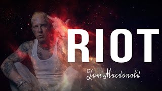 Tom Macdonald - Riot (Lyric Video)