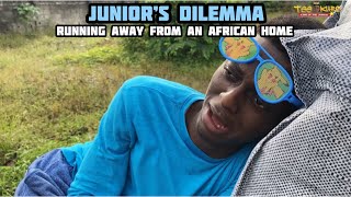 Running Away From an African Home (Junior’s Dilemma)