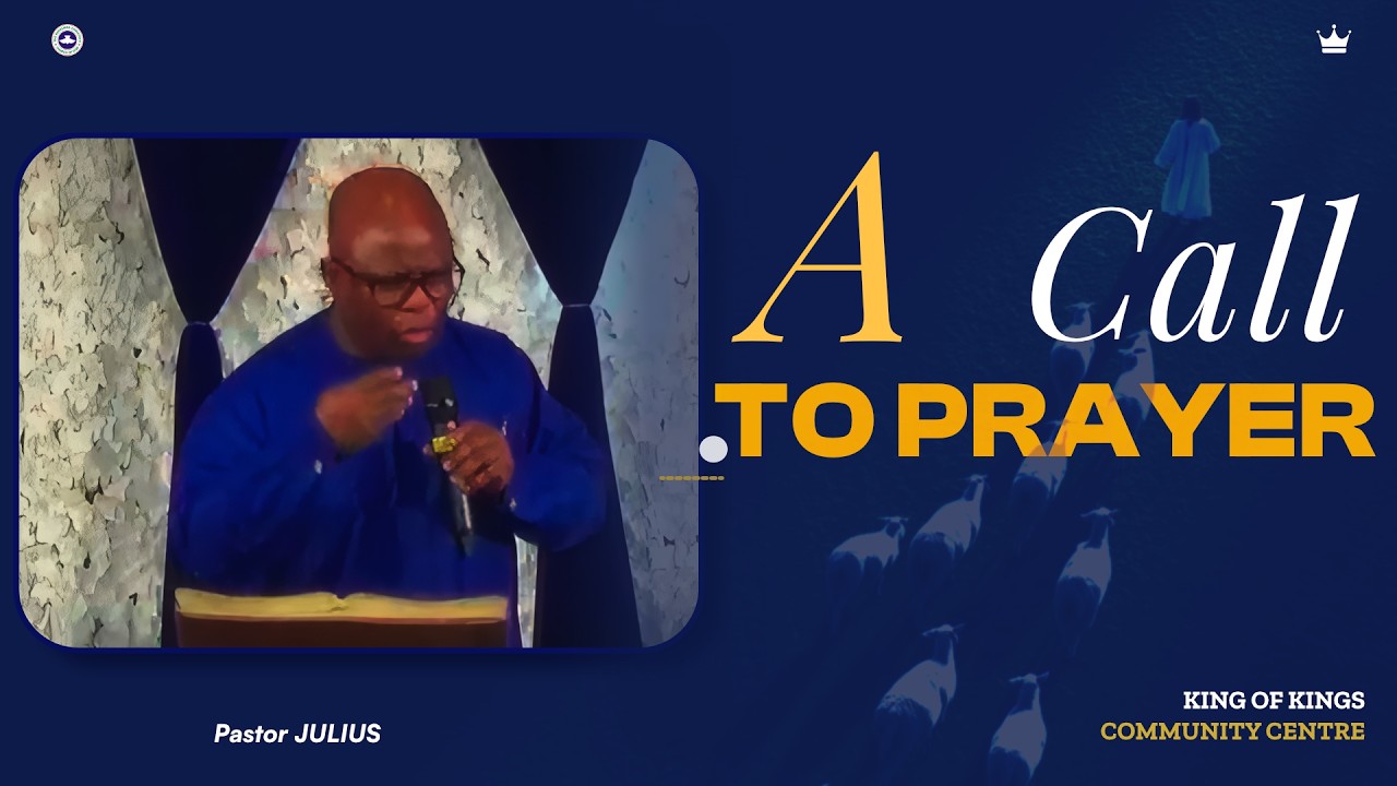 A Call to Prayer by Pastor Julius