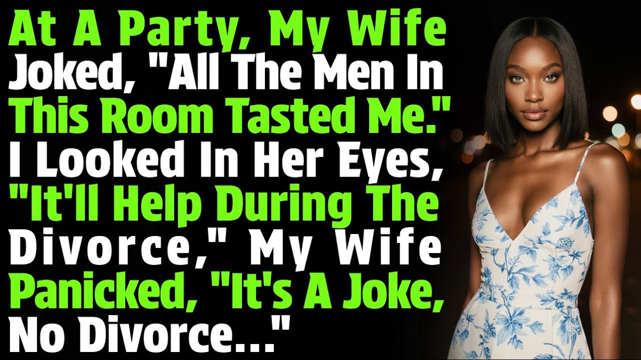 At A Party, My Wife Joked, 