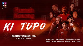 KI TUPO | RUMAH KOSONG