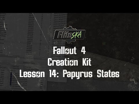 Fallout 4 Creation Kit Tutorial: Papyrus States - Fliteska