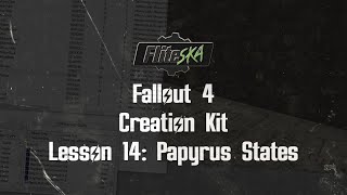 Fallout 4 Creation Kit Tutorial Papyrus States - Fliteska