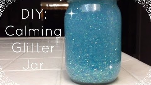 DIY Calming Glitter Jar ♡ | MsXialin