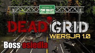 Dead Grid 1.0 – boss osiedla.