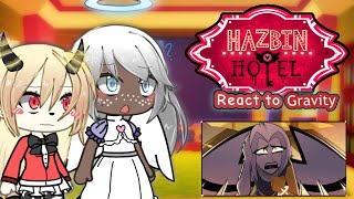 Hazbin Hotel React To Gravity 