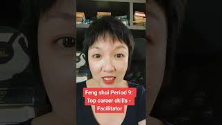 shorts Feng Shui Period 9 Career: Facilitator