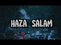 Haza Salam | English & Arabic lyrics | Slowed and Reverb