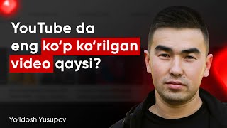 Youtubeda Eng Kop Korilgan Video Qaysi? Yuldosh Yusupov