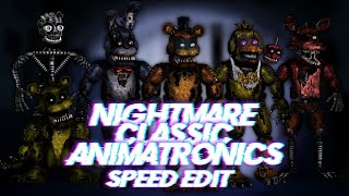 Speed Edit | FNaF | Nightmare Classic Animatronics (FNaF1)