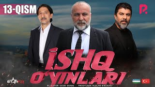 Ishq o'yinlari (o'zbek serial) | Ишк уйинлари (узбек сериал) 13-qism