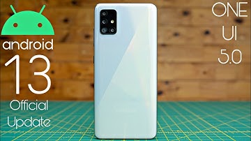 Samsung Galaxy A51 Android 13 ONE UI 5.0 Update