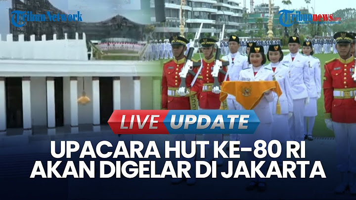 🔴LIVE UPDATE | Istana Ungkap Alasan Upacara HUT ke-80 RI Kembali Digelar di Jakarta Bukan IKN