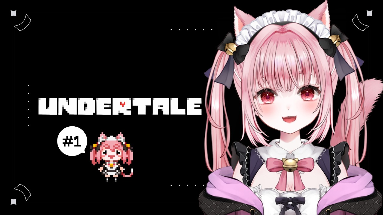 Vtuber 〛#UNDERTALE #1┊︎初見🐱だれも倒さなくていいRPGらしい