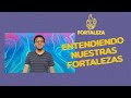 Entendiendo nuestras fortalezas | Fortaleza live