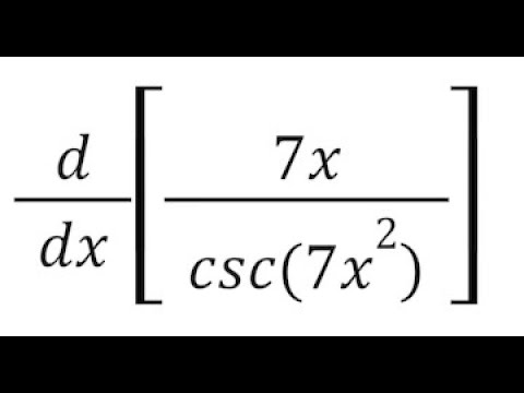 Derivative of 7x/csc(7x^2) - YouTube