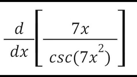 Derivative of 7x/csc(7x^2)