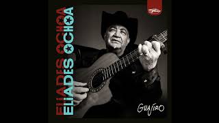 Eliades Ochoa -  Guajiro (Full Album) 2023