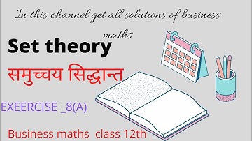 Set theory exercise 8(A) jac board class 12