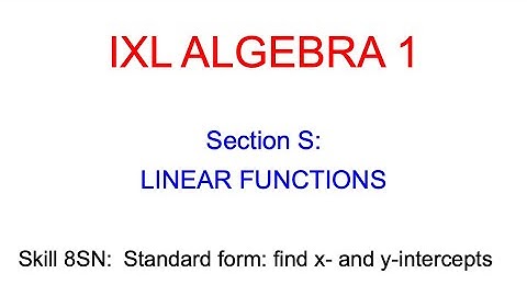 IXL S.18 Algebra 1 Standard form: find x- and y-intercepts (8SN)