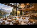 Soft Morning Jazz | Peaceful Jazz Music in Lakeside Living Room Ambience &amp; Nature Sounds for Relax