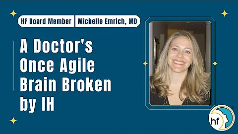 Michelle Emrich, MD - "A Doctor's Once Agile Brain...
