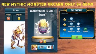 Monster Legends - New Mythic Urcann Only 64 Gems