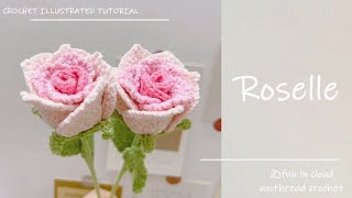 How to Crochet Roselle Rose | Detailed Crochet Tutorial