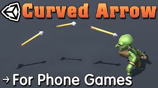 Unity : Curved Arrow Movement. Easy For Phone Games
