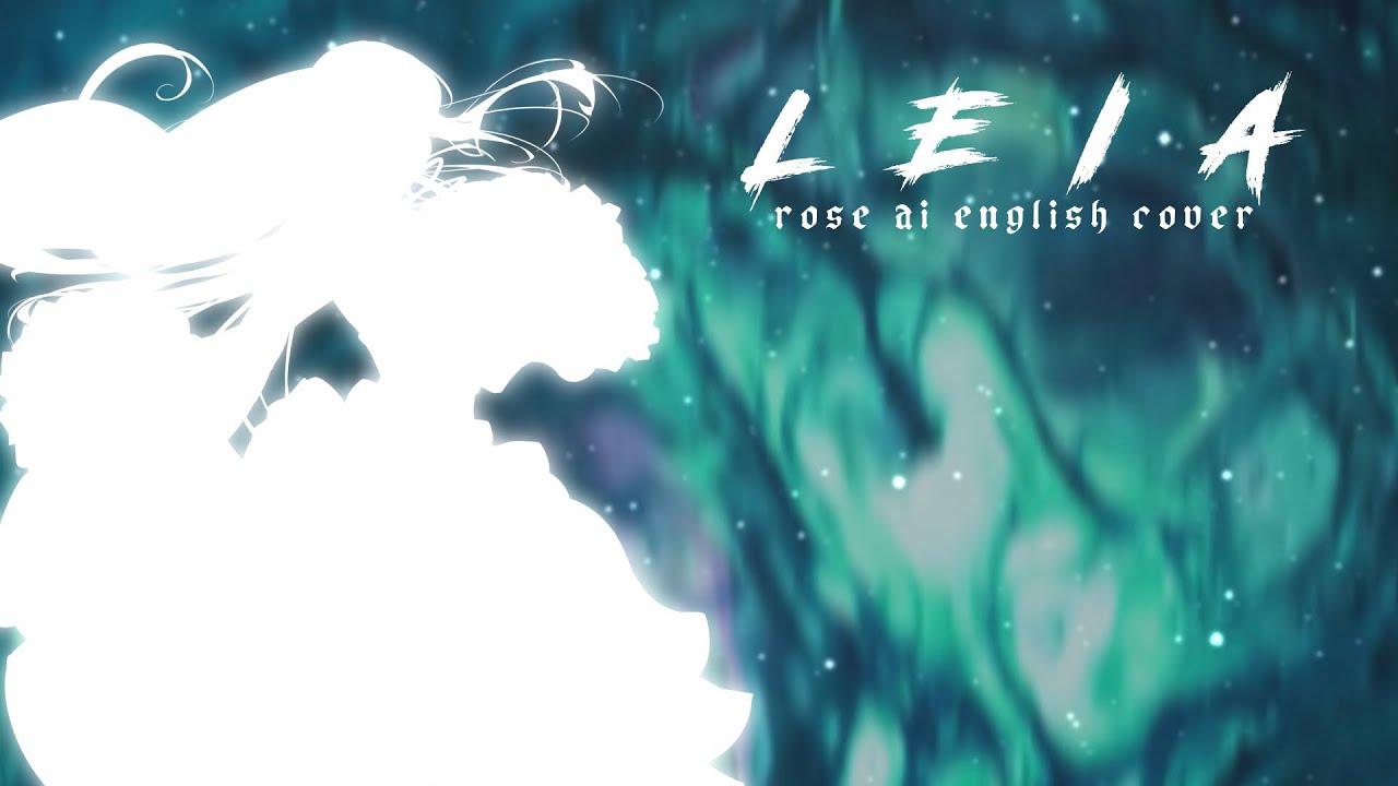 【 ROSE AI/SYNTH V 】LEIA - English Cover