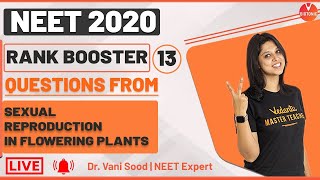 Rank Booster Questions From Sexual Reproduction in Flowering Plants | NEET 2020 | Vedantu