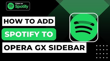How To Add Spotify To Opera GX Sidebar !