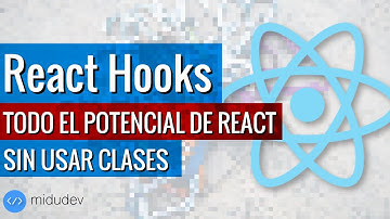 React Hooks ⚛️, saca todo el potencial a tus componentes sin usar clases ¡Apréndelos! 👨‍🏫