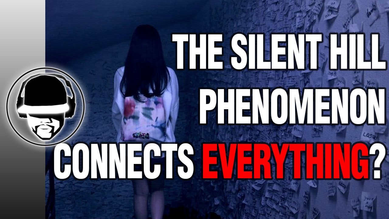 The Silent Hill Phenomenon Explained Retroactively YouTube
