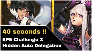 Crusaders Quest - EP5 Challenge 3 Hidden auto delegation - Fredrick Francesca 40 seconds clear