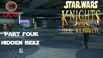 Star Wars Knights of the Old Republic - Part 4 - Hidden Bek Base