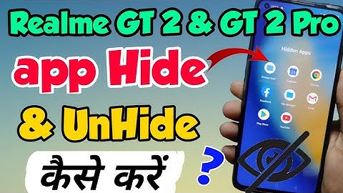 Realme GT 2 & GT 2 Pro me App Hide kaise kare | realme GT 2 App Hide setting | realme gt 2 app hide