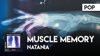 Watch Natania Muscle Memory video