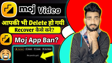 Moj की video सबकी क्यु Delete हो रही है | Moj App Ban In India? | Moj Bad Updates 2024