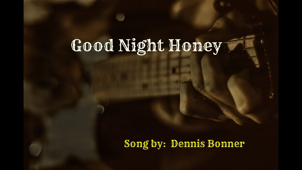 Good Night Honey YouTube