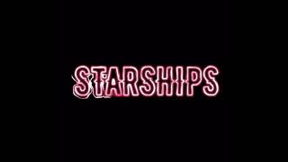 Starships Edit Audio