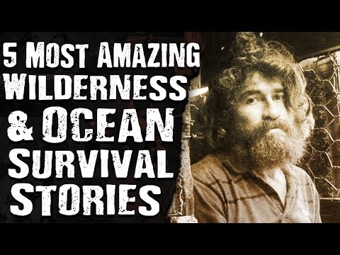 5 Most AMAZING Wilderness & Ocean SURVIVAL STORIES