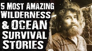 5 Most AMAZING Wilderness & Ocean SURVIVAL STORIES screenshot 4