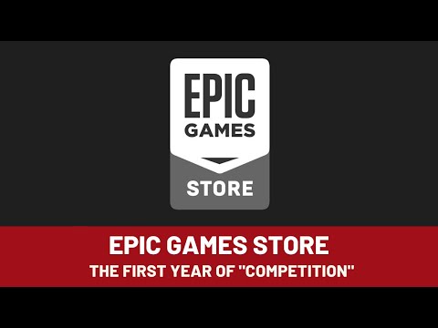 Epic Games Store - the first year of 