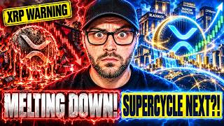 XRP: IT'S MELTING DOWN RIGHT NOW... XRP SUPERCYCLE IS NEXT! (WATCH NOW!)