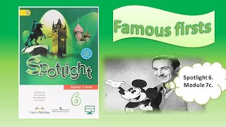 #SPOTLIGHT 6. Module 7. Lesson 7a. FAMOUS FIRSTS.