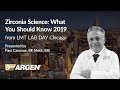 Zirconia Science: What You Should Know 2019 - From LMT LAB DAY Chicago 2019